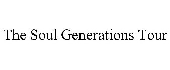 THE SOUL GENERATIONS TOUR