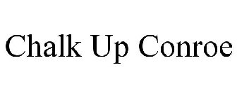 CHALK UP CONROE