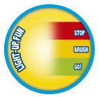 LIGHT-UP FUN STOP BRUSH GO