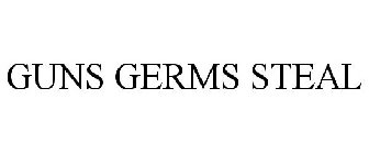 GUNS GERMS STEAL