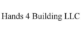 HANDS 4 BUILDING LLC