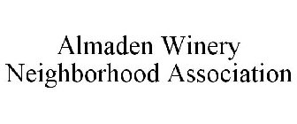 ALMADEN WINERY NEIGHBORHOOD ASSOCIATION