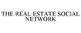 THE REAL ESTATE SOCIAL NETWORK