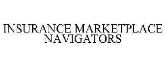 INSURANCE MARKETPLACE NAVIGATORS