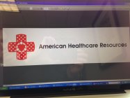 AMERICAN HEALTHCARE RESOURCES