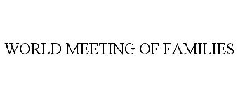 WORLD MEETING OF FAMILIES
