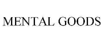 MENTAL GOODS