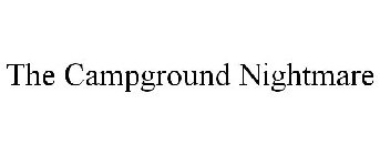 THE CAMPGROUND NIGHTMARE