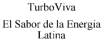 TURBOVIVA EL SABOR DE LA ENERGIA LATINA