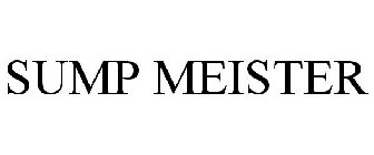 SUMP MEISTER