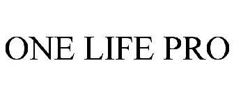 ONE LIFE PRO