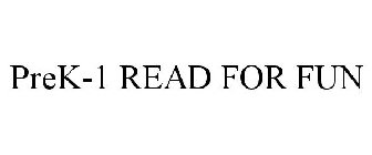 READ FOR FUN PREK-1