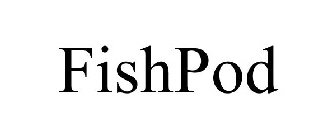 FISHPOD