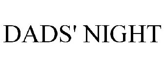 DADS' NIGHT