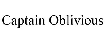 CAPTAIN OBLIVIOUS