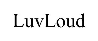 LUVLOUD