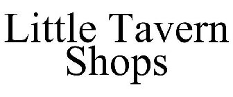 LITTLE TAVERN SHOPS