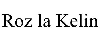ROZ LA KELIN