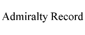 ADMIRALTY RECORD