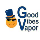 GOOD VIBES APOR