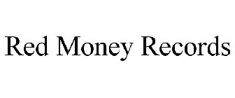 RED MONEY RECORDS