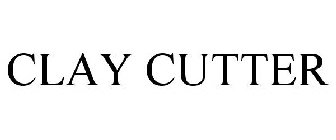 CLAY CUTTER