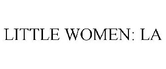 LITTLE WOMEN: LA