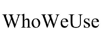 WHOWEUSE