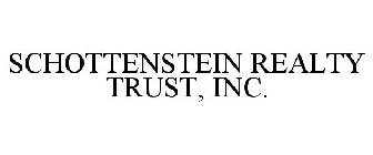 SCHOTTENSTEIN REALTY TRUST, INC.