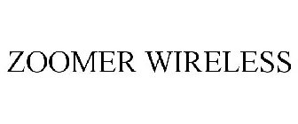 ZOOMER WIRELESS