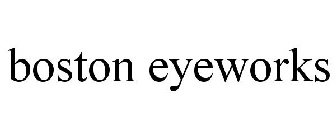 BOSTON EYEWORKS