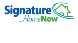 SIGNATURE HOME NOW