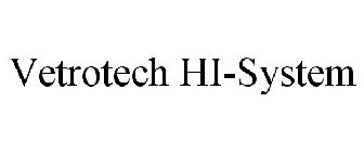 VETROTECH HI-SYSTEM