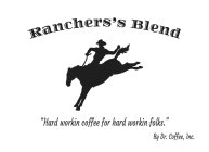 RANCHERS'S BLEND 