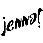 JENNA!