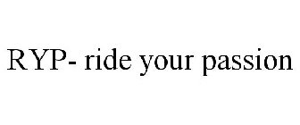 RYP RIDE YOUR PASSION