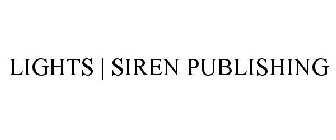 LIGHTS | SIREN PUBLISHING
