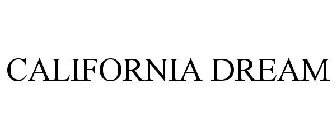 CALIFORNIA DREAM