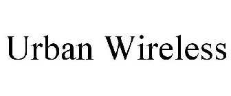 URBAN WIRELESS