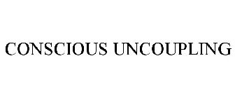 CONSCIOUS UNCOUPLING