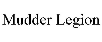 MUDDER LEGION