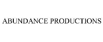 ABUNDANCE PRODUCTIONS