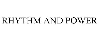 RHYTHM + POWER