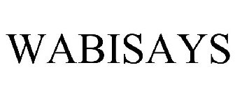WABISAYS