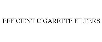 EFFICIENT CIGARETTE FILTERS