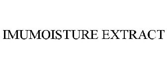 IMUMOISTURE EXTRACT