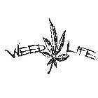 WEED LIFE