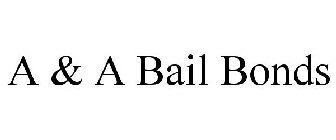 A & A BAIL BONDS