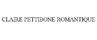 CLAIRE PETTIBONE ROMANTIQUE