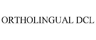 ORTHOLINGUAL DCL